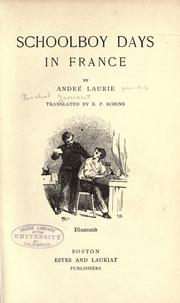 Cover of: Schoolboy days in France by Paschal Grousset