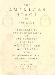 Cover of: The American stage of to-day: biographies and photographs of one hundred leading actors and actresses