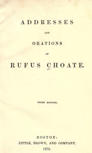 Cover of: Addresses and orations of Rufus Choate. by Rufus Choate