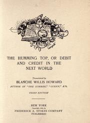 Cover of: The humming top, or, Debit and credit in the next world by Theobald Gross