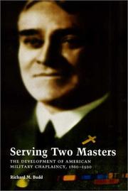 Cover of: Serving Two Masters by Richard M. Budd, Richard M. Budd