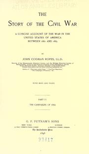 Cover of: The story of the Civil War: a concise account of the war in the United States of America between 1861 and 1865.