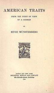 Cover of: American traits from the point of view of a German by Hugo Münsterberg
