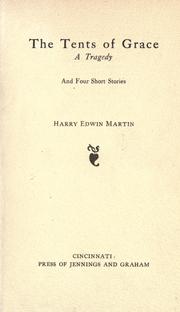 The tents of grace by Harry Edwin Martin