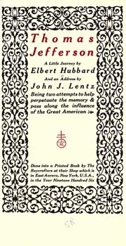 Cover of: Thomas Jefferson; a little journey by Elbert Hubbard