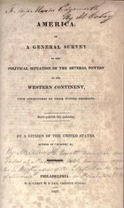 Cover of: America: or, A general survey of the political situation of the several powers of the western continent, with conjectures on their future prospects ... by Alexander Hill Everett