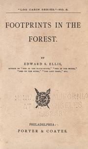 Cover of: Footprints in the forest. by Edward Sylvester Ellis, Edward Sylvester Ellis