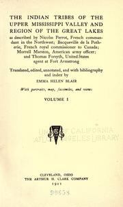 Cover of: The Indian tribes of the Upper Mississippi Valley and region of the Great Lakes by Emma Helen Blair