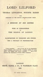 Lord Lilford Thomas Littleton, fourth baron F. Z. S. president of the British ornithologists' union by Caroline Mary Powys Drewitt, Lilford, Thomas Littleton Powys Baron