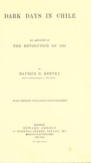 Cover of: Dark days in Chile: an account of the revolution of 1891