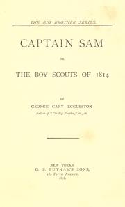 Cover of: Captain Sam: or, The boy scouts of 1814