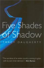 Cover of: Five shades of shadow by Tracy Daugherty