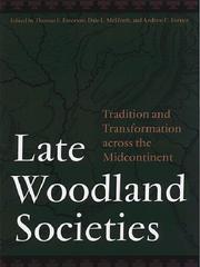 Cover of: Late Woodland Societies: Tradition and Transformation across the Midcontinent