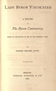 Cover of: Lady Byron vindicated by Harriet Beecher Stowe