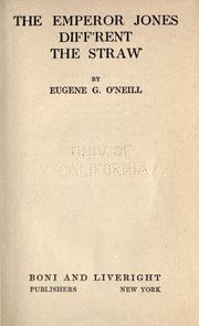 Cover of: The Emperor Jones; Diff'rent; The straw by Eugene O'Neill