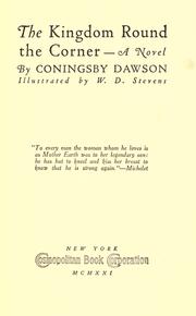 Cover of: The kingdom round the corner by Coningsby Dawson