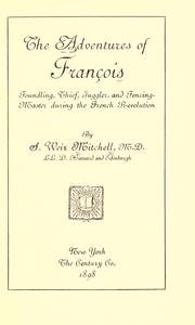 Cover of: The adventures of François: foundling, thief, juggler, and fencing master, during the French revolution