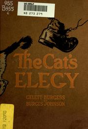 Cover of: The cat's elegy by Gelett Burgess