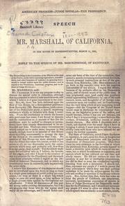 Cover of: American progress, Judge Douglas, the presidency: speech of Mr. Marshall of California in the House of Representatives, March 11, 1852 in reply to the speech of Mr. Breckinridge of Kentucky.