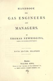 Cover of: Handbook for gas engineers and manager.: By Thomas Newbigging ...