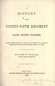 Cover of: A history of the Ninety-fifth regiment, Illinois infantry volunteers by Wales W. Wood
