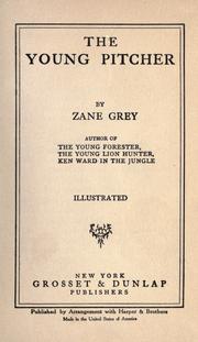 Cover of: The young pitcher by Zane Grey