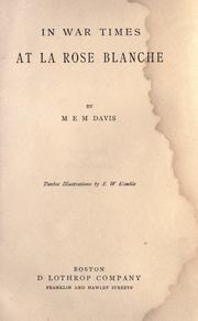 Cover of: In war times at La Rose Blanche. by M. E. M. Davis, M. E. M. Davis