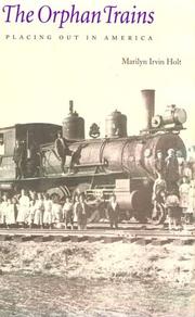 Cover of: The orphan trains by Marilyn Irvin Holt