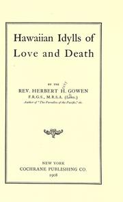 Cover of: Hawaiian idylls of love and death by Herbert H. Gowen