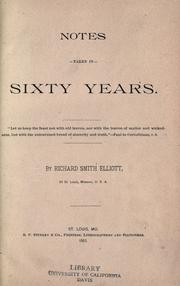 Notes taken in sixty years by Richard Smith Elliott