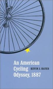 An American Cycling Odyssey, 1887 by Kevin J. Hayes