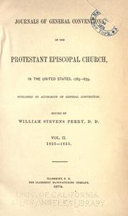 Cover of: Journals of general conventions of the Protestant Episcopal Church, in the United States, 1785-1835. by Episcopal Church. General Convention