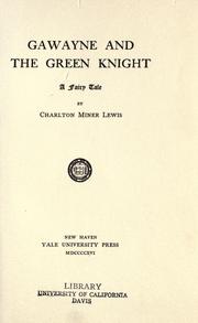 Cover of: Gawayne and the Green knight by Charlton Miner Lewis