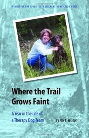 Where the Trail Grows Faint by Lynne Hugo