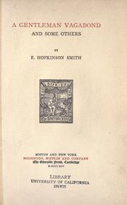 Cover of: A gentleman vagabond and some others by Francis Hopkinson Smith