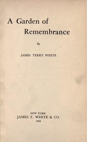 A garden of remembrance by James Terry White
