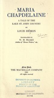 Cover of: Maria Chapdelaine: a tale of the Lake St. John country
