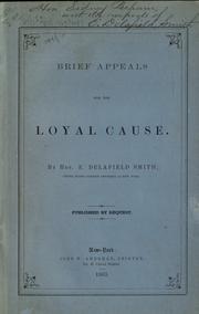 Cover of: Brief appeals for the loyal cause. by E. Delafield Smith