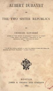 Cover of: Aubert Dubayet: or, The two sister republics