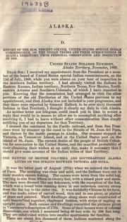 Cover of: Alaska ...: Report of the Hon. Vincent Colyer, United States special Indian commissioner, on the Indian tribes and their surroundings in Alaska territory, from personal observation and inspection in 1869.