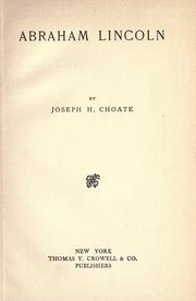 Cover of: Abraham Lincoln by Joseph Hodges Choate, Joseph Hodges Choate