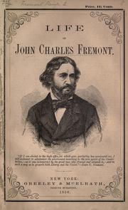 Cover of: Life of John Charles Fremont ... by 
