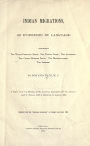 Indian migrations, as evidenced by language by Horatio Emmons Hale