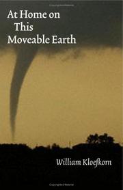 Cover of: At home on this moveable earth by William Kloefkorn