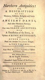 Cover of: Northern antiquities: or, A description of the manners, customs, religion and laws of the ancient Danes, and other northern nations by Paul Henri Mallet