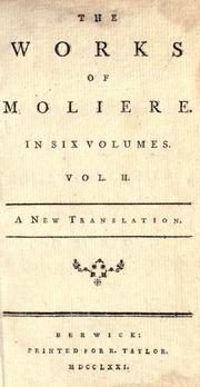 Cover of: The works of Moliere: a new translation.