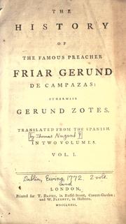 Cover of: The history of the famous preacher, Friar Gerund de Campazas: otherwise Gerund Zotes.