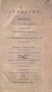 Cover of: Adelaide: a tragedy, in five acts, as performing with universal applause, at the Theatre-Royal, Drury-Lane.