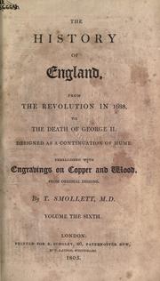 Cover of: The history of England, from the revolution in 1688 to the death of George II by Tobias Smollett