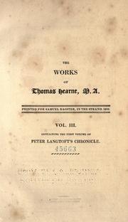 Cover of: The works of Thomas Hearne, M.A. by Thomas Hearne